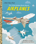 My Little Golden Book About Airplanes By Michael Joosten, Paul Boston (Illustrator) Cover Image