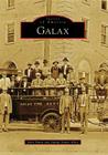 Galax (Images of America) By John Nunn, Judith Nunn Alley Cover Image