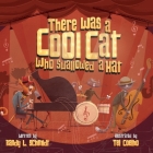 There Was a Cool Cat Who Swallowed a Hat By Tel Coelho (Illustrator), Randy L. Schmidt Cover Image