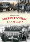 Aberdeenshire Tramways Cover Image