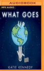 What Goes Up By Katie Kennedy, Gary Furlong (Read by) Cover Image