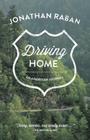 Driving Home: An American Journey By Jonathan Raban Cover Image