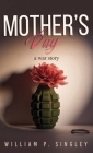 Mother's Day: A War Story Cover Image