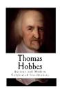 Thomas Hobbes: Ancient and Modern Celebrated freethinkers By A. Collins, J. Watts, Charles Bradlaugh (Editor) Cover Image