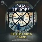 The Lost Girls of Paris By Pam Jenoff, Candace Thaxton (Read by), Elizabeth Knowelden (Read by) Cover Image