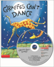 Giraffes Can't Dance W/CD By Giles Andreae, Bryan Cox (Director), Maggie McGuire (Director) Cover Image