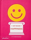 My Art Book of Happiness (My Art Books) By Shana Gozansky Cover Image