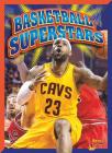 Basketball Superstars (Got Game) By Nicki Clausen-Grace, Jeff Grace Cover Image