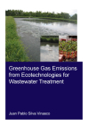 Greenhouse Gas Emissions from Ecotechnologies for Wastewater Treatment By Juan Pablo Silva Vinasco Cover Image