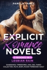 Explicit Romance Novels (2 Books in 1): Lesbian Rain. Gangbangs, Threesomes, Anal Sex, Taboo Collection, MILFs, BDSM, Rough Forbidden Adult Cover Image