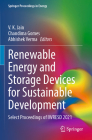 Renewable Energy and Storage Devices for Sustainable Development: Select Proceedings of Iwresd 2021 (Springer Proceedings in Energy) By V. K. Jain (Editor), Chandima Gomes (Editor), Abhishek Verma (Editor) Cover Image