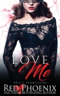 Love Me (Brie's Submission #2) By Red Phoenix Cover Image