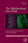 Fish Physiology: The Multifunctional Gut of Fish: Volume 30 By Martin Grosell (Volume Editor), Anthony Farrell (Volume Editor), Colin Brauner (Volume Editor) Cover Image