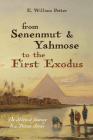 From Senenmut and Yahmose to the First Exodus By E. William Petter Cover Image