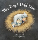 This Day I Hold Dear Cover Image