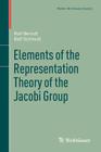 Elements of the Representation Theory of the Jacobi Group By Rolf Berndt, Ralf Schmidt Cover Image