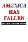 America Has Fallen: How I Conquered America By Otis Watson Cover Image
