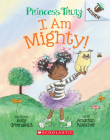 I Am Mighty: An Acorn Book (Princess Truly #6) Cover Image