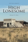 High Lonesome By Michael N. Riley Cover Image