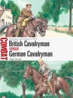 British Cavalryman vs German Cavalryman: Belgium and France 1914 (Combat) By Alan Steele, Raffaele Ruggeri (Illustrator) Cover Image