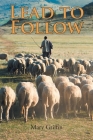 Lead to Follow By Mary Griffin Cover Image