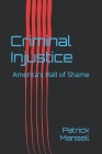 Criminal Injustice: America's Hall of Shame Cover Image