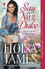 Say No to the Duke: The Wildes of Lindow Castle By Eloisa James Cover Image
