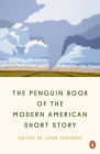 The Penguin Book of the Modern American Short Story By John Freeman (Editor) Cover Image