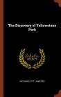The Discovery of Yellowstone Park Cover Image