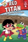 Red Titan and the Never-Ending Maze: Ready-to-Read Graphics Level 1 (Ryan's World) By Ryan Kaji, Shane L. Johnson (Illustrator) Cover Image