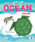 Easy Ocean Origami By Jennifer Sanderson Cover Image