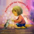Pickles and Her Upstairs Brain By Catherine Young Cover Image