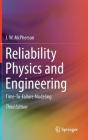 Reliability Physics and Engineering: Time-To-Failure Modeling By J. W. McPherson Cover Image