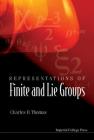 Representations of Finite and Lie Groups By Charles B. Thomas Cover Image