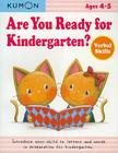 Are You Ready for Kindergarten?: Verbal Skills By Kumon Publishing (Manufactured by) Cover Image