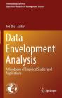 Data Envelopment Analysis: A Handbook of Empirical Studies and Applications By Joe Zhu (Editor) Cover Image