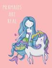 Mermaid are real: Mermaid and unicorn on pink cover and Dot Graph Line Sketch pages, Extra large (8.5 x 11) inches, 110 pages, White pap By Cutie Mermiad Cover Image