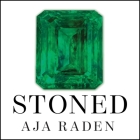 Stoned Lib/E: Jewelry, Obsession, and How Desire Shapes the World By Aja Raden, Justine Eyre (Read by) Cover Image