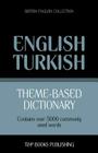 Theme-based dictionary British English-Turkish - 5000 words Cover Image