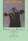 Strangers to Ourselves: Discovering the Adaptive Unconscious By Timothy D. Wilson Cover Image