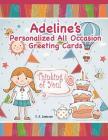 Adeline's Personalized All Occasion Greeting Cards By C. a. Jameson Cover Image