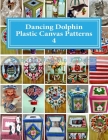 Dancing Dolphin Plastic Canvas Patterns 4: DancingDolphinPatterns.com Cover Image