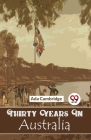 Thirty Years In Australia By Ada Cambridge Cover Image
