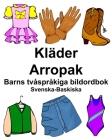 Svenska-Baskiska Kläder/Arropak Barns tvåspråkiga bildordbok Cover Image