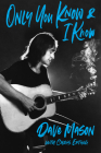 Only You Know and I Know By Dave Mason, Chris Epting Cover Image