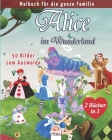 Alice im Wunderland - 25 Bilder zum Ausmalen - 2 Bücher in 1: Malbuch für die ganze Familie By Dar Beni Mezghana (Editor), Dar Beni Mezghana Cover Image
