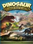 Dinosaur Coloring Book for Kids: Fantastic Dinosaur Coloring Book for Kids 3-8, with 50 Different Kinds of Dinosaurs to Draw, and for Toddlers, Presch Cover Image