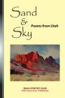 Sand and Sky: Poems from Utah By Rumi Poetry Club Rumi Poetry Club Cover Image