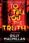 To Tell You the Truth: A Novel Cover Image