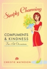 Simply Charming: Compliments and Kindness for All Occasions Cover Image
